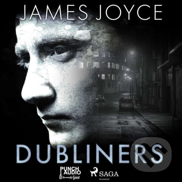 Audiokniha: Dubliners (EN) (James Joyce). Saga Egmont, 2020 Audiokniha: Dubliners (EN) (James Joyce). Saga Egmont, 2020