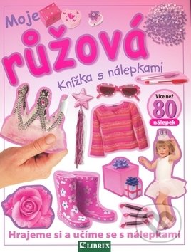 Kniha: Moje růžová (Librex). Librex, 2009 Kniha: Moje růžová (Librex). Librex, 2009