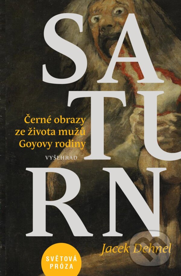 E-kniha: Saturn (Jacek Dehnel). Vyšehrad, 2021 E-kniha: Saturn (Jacek Dehnel). Vyšehrad, 2021