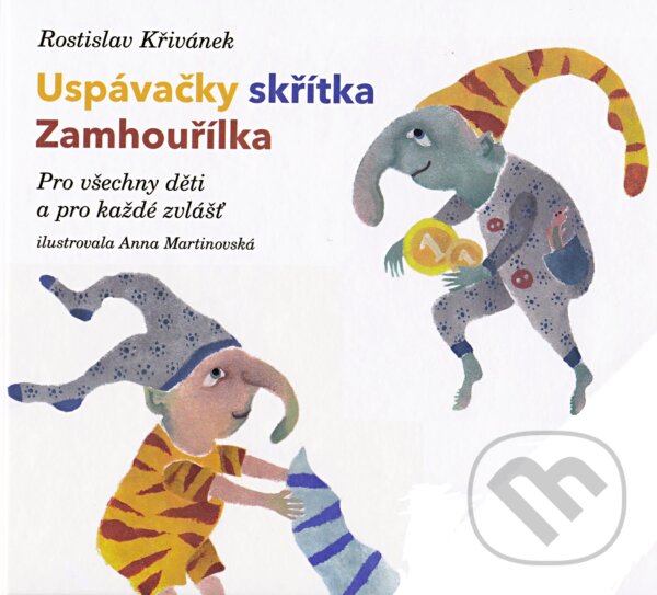 Kniha: Uspávačky skřítka Zamhouřílka (Rostislav Křivánek). Barrister & Principal, 2009 Kniha: Uspávačky skřítka Zamhouřílka (Rostislav Křivánek). Barrister & Principal, 2009