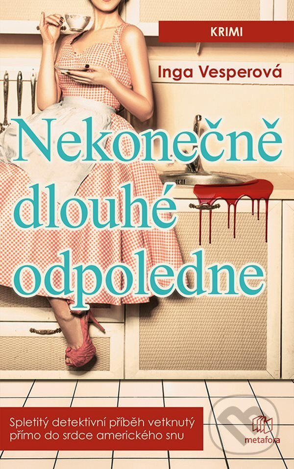 E-kniha: Nekonečně dlouhé odpoledne (Inga Vesper). Grada, 2021 E-kniha: Nekonečně dlouhé odpoledne (Inga Vesper). Grada, 2021