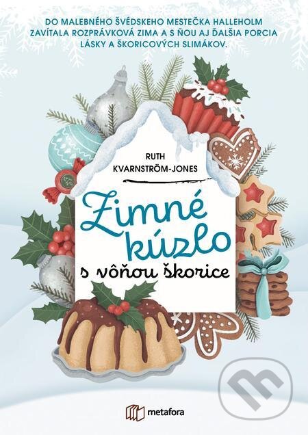 E-kniha: Zimné kúzlo s vôňou škorice (Ruth Kvarnström-Jones). Grada, 2021 E-kniha: Zimné kúzlo s vôňou škorice (Ruth Kvarnström-Jones). Grada, 2021