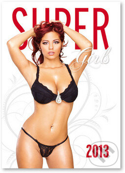 Super Girls 2013 (Stil calendars). Stil calendars, 2012 Super Girls 2013 (Stil calendars). Stil calendars, 2012