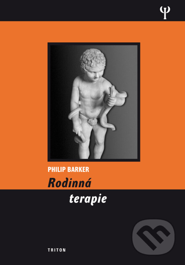 Kniha: Rodinná terapie (Philip Barker). Triton, 2012 Kniha: Rodinná terapie (Philip Barker). Triton, 2012