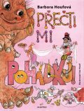 Kniha: Přečti mi pohádku! (Barbora Houfová a Ivo Houf). Albatros CZ, 2012 Kniha: Přečti mi pohádku! (Barbora Houfová a Ivo Houf). Albatros CZ, 2012