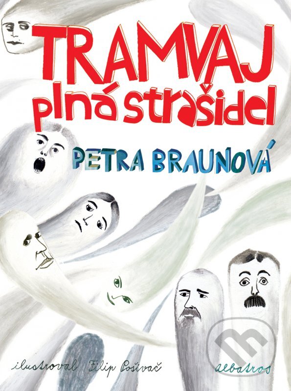 Kniha: Tramvaj plná strašidel (Petra Braunová). Albatros CZ, 2012 Kniha: Tramvaj plná strašidel (Petra Braunová). Albatros CZ, 2012