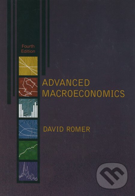 Kniha: Advanced Macroeconomics (David Romer). McGraw-Hill, 2012 Kniha: Advanced Macroeconomics (David Romer). McGraw-Hill, 2012