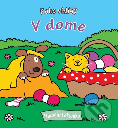 Kniha: V dome (Svojtka&Co.). Svojtka&Co., 2012 Kniha: V dome (Svojtka&Co.). Svojtka&Co., 2012