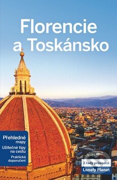 Kniha: Florencie a Toskánsko (Svojtka&Co.). Svojtka&Co., 2012 Kniha: Florencie a Toskánsko (Svojtka&Co.). Svojtka&Co., 2012