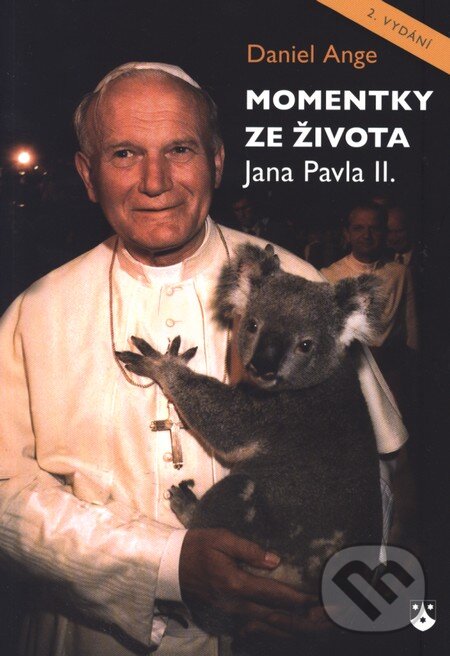 Kniha: Momentky ze života Jana Pavla II. (Daniel Ange). Karmelitánské nakladatelství, 2012 Kniha: Momentky ze života Jana Pavla II. (Daniel Ange). Karmelitánské nakladatelství, 2012