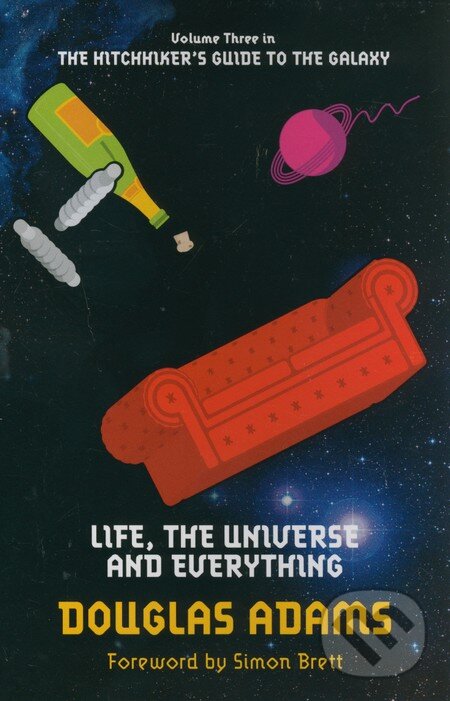 Kniha: Life, the Universe and Everything (Douglas Adams). Pan Macmillan, 2009 Kniha: Life, the Universe and Everything (Douglas Adams). Pan Macmillan, 2009