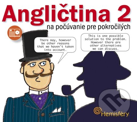 E-kniha: Angličtina 2 na počúvanie pre pokročilých (Lucie Meisnerová a Roman Baroš). Hemisféry E-kniha: Angličtina 2 na počúvanie pre pokročilých (Lucie Meisnerová a Roman Baroš). Hemisféry