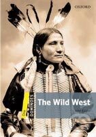 Kniha: The Wild West + MultiROM (Oxford University Press). Oxford University Press, 2009 Kniha: The Wild West + MultiROM (Oxford University Press). Oxford University Press, 2009