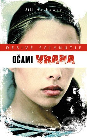 Kniha: Očami vraha (Jill Hathaway). Fragment, 2012 Kniha: Očami vraha (Jill Hathaway). Fragment, 2012