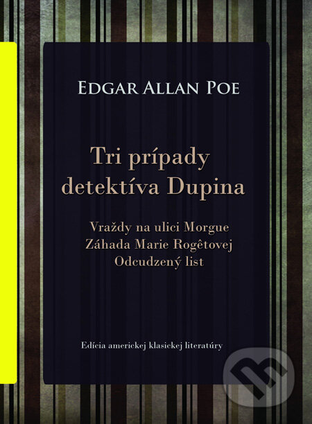 Tri prípady detektíva Dupina - Edgar Allan Poe, SnowMouse Publishing, 2012
