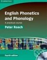 Kniha: English Phonetics and Phonology (Peter Roach). Cambridge University Press, 2009 Kniha: English Phonetics and Phonology (Peter Roach). Cambridge University Press, 2009