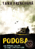 Kniha: Podoba (Tana French). Argo, 2012 Kniha: Podoba (Tana French). Argo, 2012