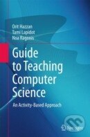 Kniha: Guide to Teaching Computer Science (Orit Hazzan). Springer London, 2011 Kniha: Guide to Teaching Computer Science (Orit Hazzan). Springer London, 2011