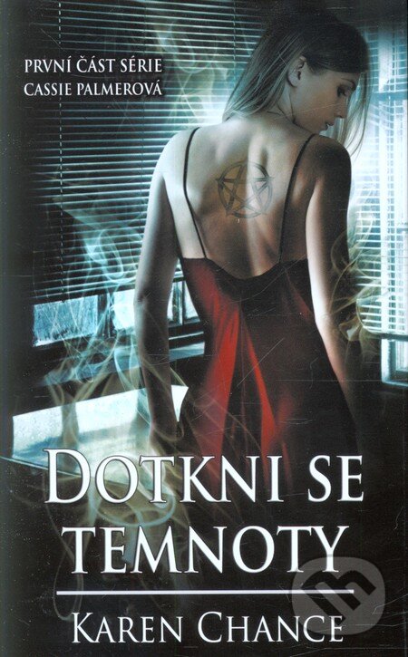 Kniha: Dotkni se temnoty (Karen Chance). Baronet, 2012 Kniha: Dotkni se temnoty (Karen Chance). Baronet, 2012