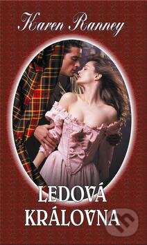 Kniha: Ledová královna (Karen Ranney). Baronet, 2012 Kniha: Ledová královna (Karen Ranney). Baronet, 2012