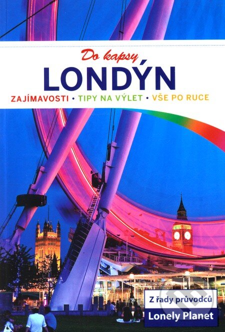 Kniha: Londýn do kapsy (Svojtka&Co.). Svojtka&Co., 2012 Kniha: Londýn do kapsy (Svojtka&Co.). Svojtka&Co., 2012