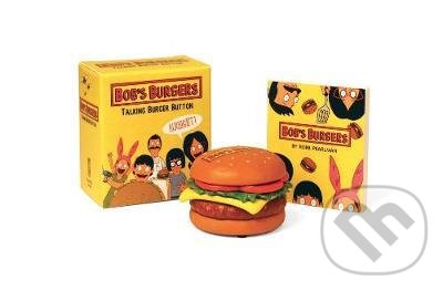 Kniha: Bob's Burgers Talking Burger Button (Robb Pearlman). Running, 2017 Kniha: Bob's Burgers Talking Burger Button (Robb Pearlman). Running, 2017
