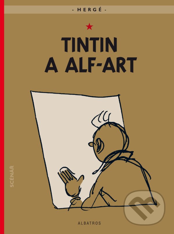 Kniha: Tintin a alf-art (Hergé). Albatros CZ, 2021 Kniha: Tintin a alf-art (Hergé). Albatros CZ, 2021