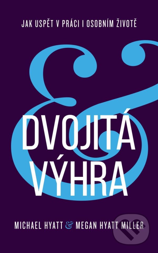 Kniha: Dvojitá výhra (Michael Hyatt a Megan Hyatt Miller). Audiolibrix, 2021 Kniha: Dvojitá výhra (Michael Hyatt a Megan Hyatt Miller). Audiolibrix, 2021