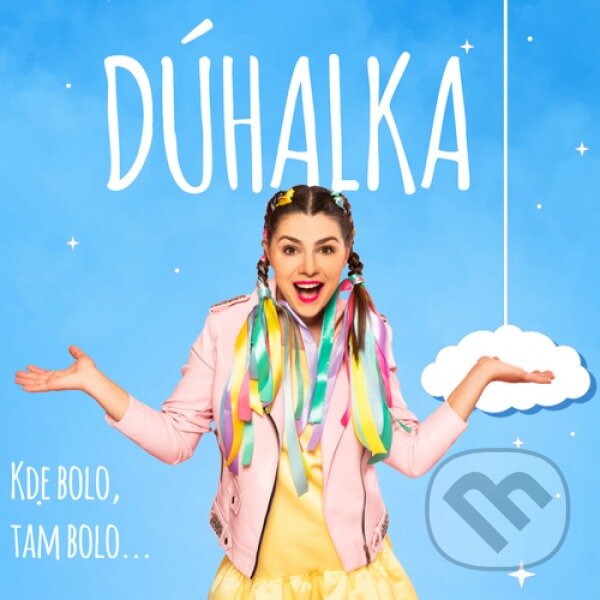 Hudební CD: Dúhalka: Kde bolo, tam bolo... (Hudobné albumy). Hudobné albumy, 2021 Hudební CD: Dúhalka: Kde bolo, tam bolo... (Hudobné albumy). Hudobné albumy, 2021