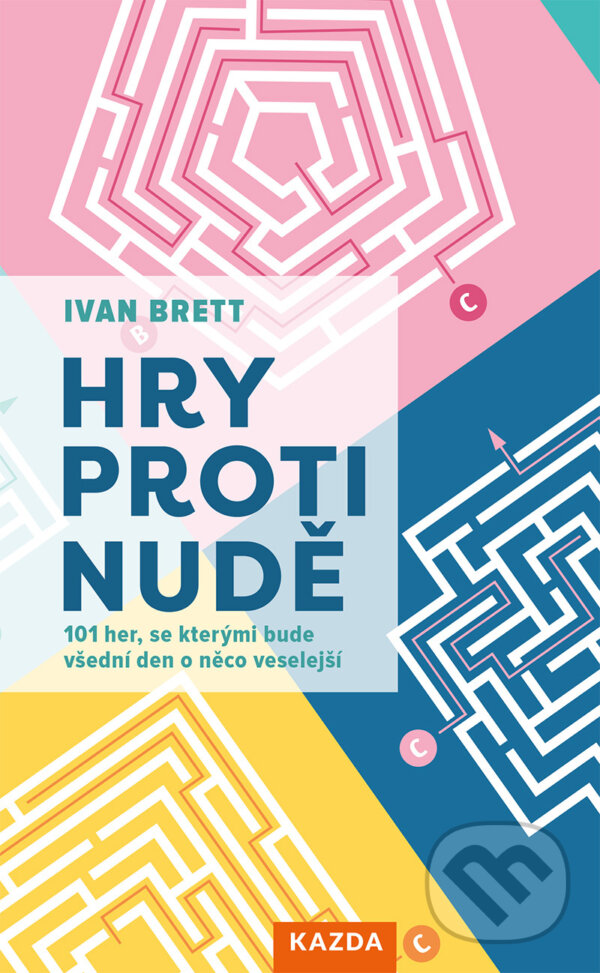 E-kniha: Hry proti nudě (Ivan Brett). Nakladatelství KAZDA, 2020 E-kniha: Hry proti nudě (Ivan Brett). Nakladatelství KAZDA, 2020