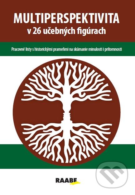 Kniha: Multiperspektíva v 26 učebných figúrach (Viliam Kratochvíl). Raabe, 2021 Kniha: Multiperspektíva v 26 učebných figúrach (Viliam Kratochvíl). Raabe, 2021