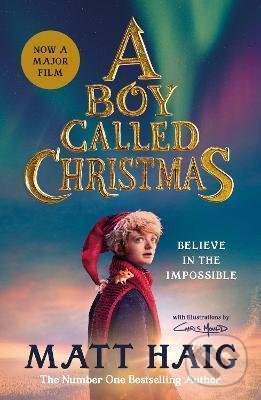 Kniha: A Boy Called Christmas (Matt Haig). Canongate Books, 2021 Kniha: A Boy Called Christmas (Matt Haig). Canongate Books, 2021