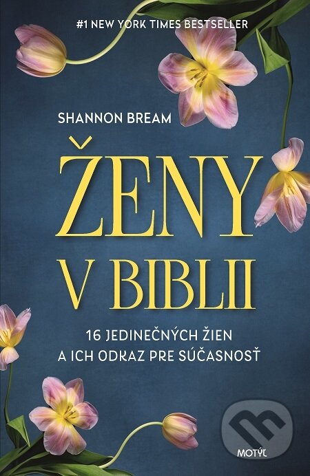 E-kniha: Ženy v Biblii (Shannon Bream). Motýľ, 2021 E-kniha: Ženy v Biblii (Shannon Bream). Motýľ, 2021