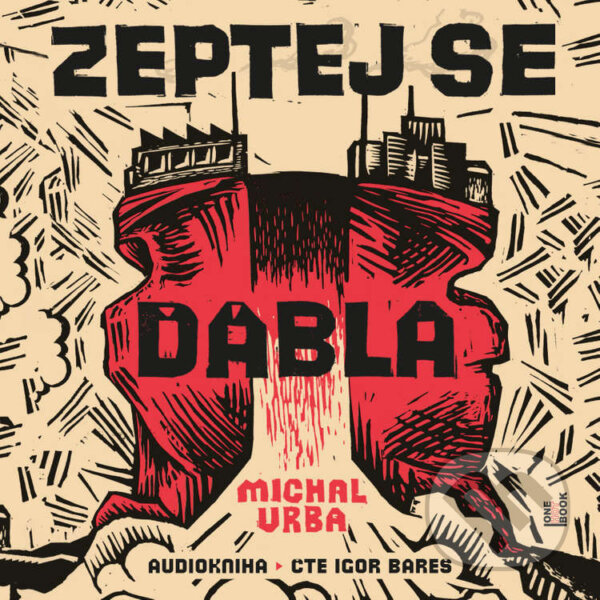Audiokniha: Zeptej se ďábla (Michal Vrba). OneHotBook, 2021 Audiokniha: Zeptej se ďábla (Michal Vrba). OneHotBook, 2021