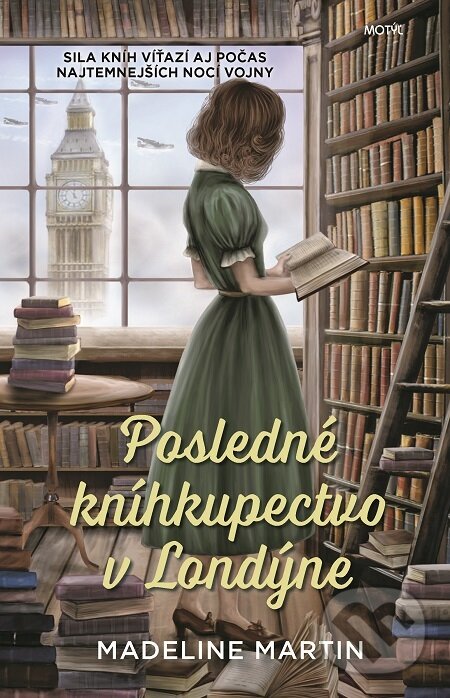 E-kniha: Posledné kníhkupectvo v Londýne (Madeline Martin). Motýľ, 2021 E-kniha: Posledné kníhkupectvo v Londýne (Madeline Martin). Motýľ, 2021