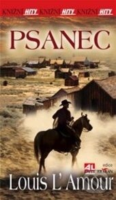 Kniha: Psanec (Louis L' Amour). Alpress, 2012 Kniha: Psanec (Louis L' Amour). Alpress, 2012