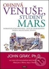 Kniha: Ohnivá Venuše, studený Mars (John Gray). Práh, 2012 Kniha: Ohnivá Venuše, studený Mars (John Gray). Práh, 2012