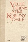 Kniha: Velké dějiny zemí Koruny české IV.a (1310 - 1402) (Lenka Bobková). Paseka, 2003 Kniha: Velké dějiny zemí Koruny české IV.a (1310 - 1402) (Lenka Bobková). Paseka, 2003