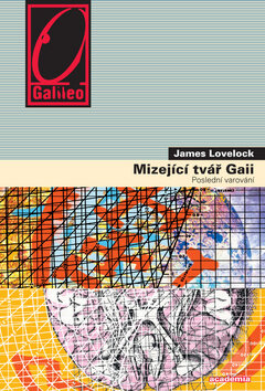 Kniha: Mizející tvář Gaii (James Lovelock). Academia, 2012 Kniha: Mizející tvář Gaii (James Lovelock). Academia, 2012
