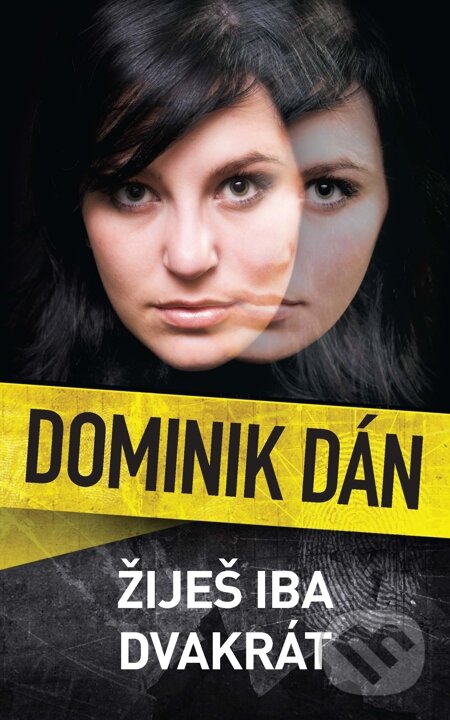 E-kniha: Žiješ iba dvakrát (Dominik Dán). Slovart, 2011 E-kniha: Žiješ iba dvakrát (Dominik Dán). Slovart, 2011