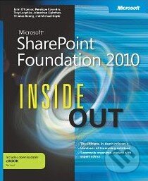 Kniha: Microsoft SharePoint Foundation 2010 Inside out (Errin O'Connor). Microsoft Press, 2011 Kniha: Microsoft SharePoint Foundation 2010 Inside out (Errin O'Connor). Microsoft Press, 2011