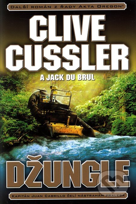 Kniha: Džungle (Clive Cussler a Jack Du Brul). BB/art, 2012 Kniha: Džungle (Clive Cussler a Jack Du Brul). BB/art, 2012