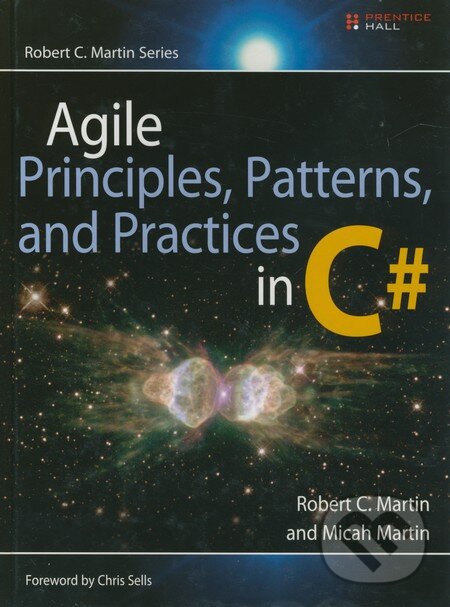 Kniha: Agile Principles, Patterns, and Practices in C# (Micah Martin). Prentice Hall, 2006 Kniha: Agile Principles, Patterns, and Practices in C# (Micah Martin). Prentice Hall, 2006