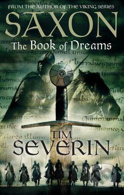 Kniha: Saxons (Tim Severin). Pan Macmillan, 2012 Kniha: Saxons (Tim Severin). Pan Macmillan, 2012
