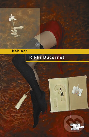 Kniha: Kabinet (Rikki Ducornet). Odeon CZ, 2012 Kniha: Kabinet (Rikki Ducornet). Odeon CZ, 2012