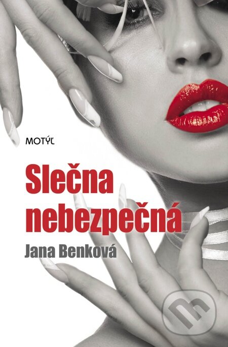 E-kniha: Slečna nebezpečná (Jana Benková). Motýľ, 2012 E-kniha: Slečna nebezpečná (Jana Benková). Motýľ, 2012