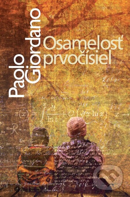 E-kniha: Osamelosť prvočísiel (Paolo Giordano). Slovart, 2012 E-kniha: Osamelosť prvočísiel (Paolo Giordano). Slovart, 2012