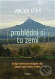Kniha: Prohlédni si tu zemi (Václav Cílek). Dokořán, 2012 Kniha: Prohlédni si tu zemi (Václav Cílek). Dokořán, 2012
