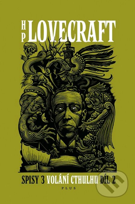 Kniha: Volání Cthulhu (Howard Phillips Lovecraft). Plus, 2012 Kniha: Volání Cthulhu (Howard Phillips Lovecraft). Plus, 2012
