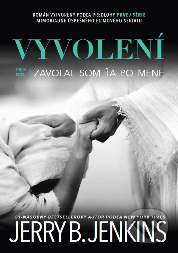 Kniha: Zavolal som ťa po mene (Jerry B. Jenkins). Christian Project Support, 2021 Kniha: Zavolal som ťa po mene (Jerry B. Jenkins). Christian Project Support, 2021